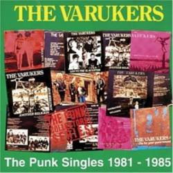 Varukers : Punk singles 1981-1985